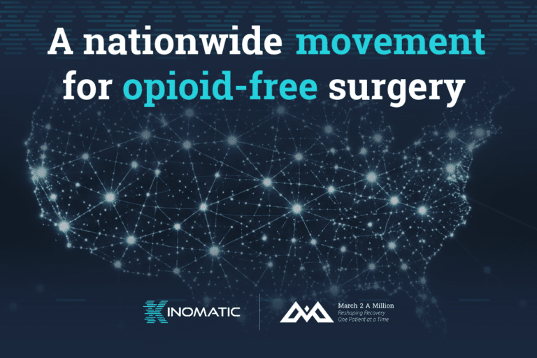 Opioid-Sparing Recovery After Joint Replacement: Why Kinomatic Partnered With March 2 A Million